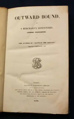 Howard Outward Bound or a merchant's adventures 1838 Belletristik Abendteuer js