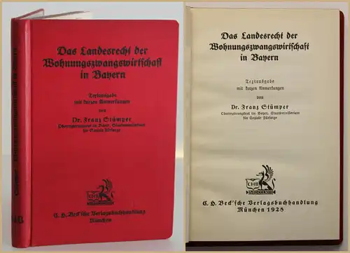 Stümper Das Landesrecht der Wohnungszwangswirtschaft in Bayern 1928 Recht sf