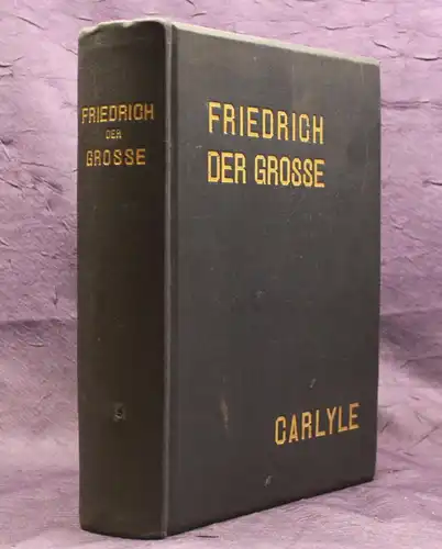 Carlyle Friedrich der Große 1905 Schlacht Deutschland Schlacht Krieg js