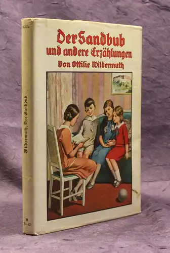 Wildermuth Der Sandbub und zwei andere Erzählungen 1926 Gechichten Kinder js