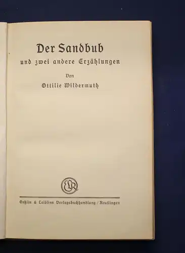 Wildermuth Der Sandbub und zwei andere Erzählungen 1926 Gechichten Kinder js