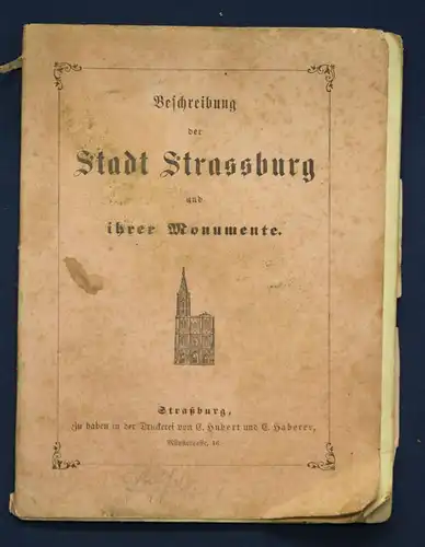 Beschreibung der Stadt Strassburg & ihrer Monumente um 1920 Geschichte sf