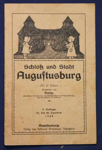 Harig Schloß und Stadt Augustusburg 1925 Sachsen Geschichte Saxonica sf