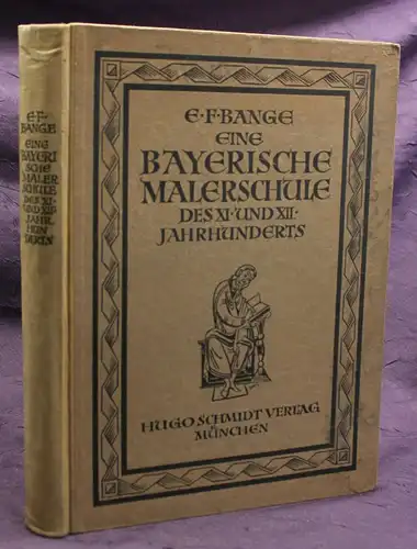 Bange Eine Bayerische Malerschule des XI. & XII: Jahrhunderts 1923 Kunst sf