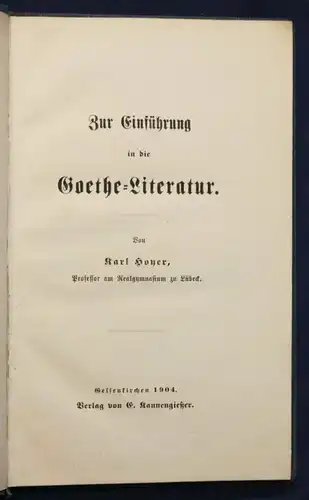 Hoyer Zur Einführung in die Goethe - Literatur 1904 Geschichte Belletristik sf