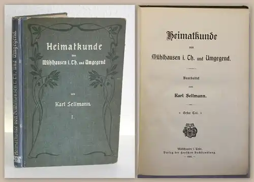 Sellmann Heimatkunde von Mühlhausen i. Th. und Umgebung 1908 Thüringen Ortskunde