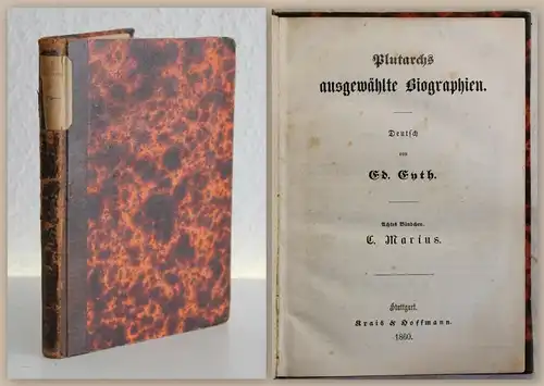 Ed. Eyth Plutarchs ausgewählte Biographien 8. Bd. Cajus Marius 1860 Rom xz