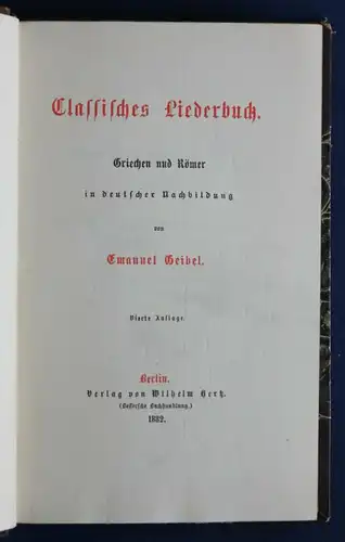 Geibel Klassisches Liederbuch "Griechen und Römer" 1882 Kunst Kultur Musik sf