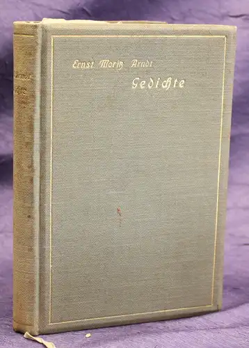 Ernst Moritz Arndt 1. Teil Widmungs- Exemplar 1898 Belletristik Lyrik Drama js