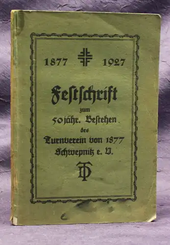 Festschrift zum 50 jährigen Bestehen des Turnvereins von 1877 Schwepnitz js