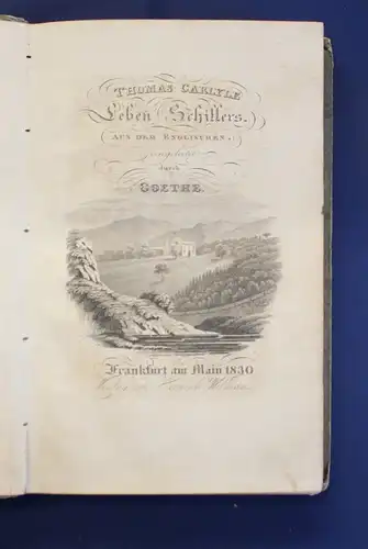 Carlyle Leben Schillers aus dem englischen eingeleitet durch Goethe 1830 js