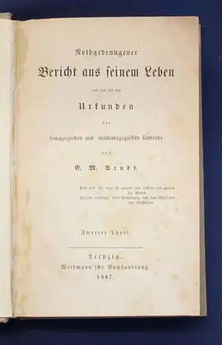 Arndt Nothgedrungerner Bericht aus meinem Leben 1847 Belletristik Gedichte js