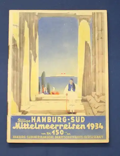 Billige Hamburg- Süd Mittelmeerreisen März bis Juni 1934 Or. Prospekt js