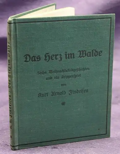 Findeisen Das Herz im Walde 1930 Widmungsexemplar Geschichten Lieder Kunst sf