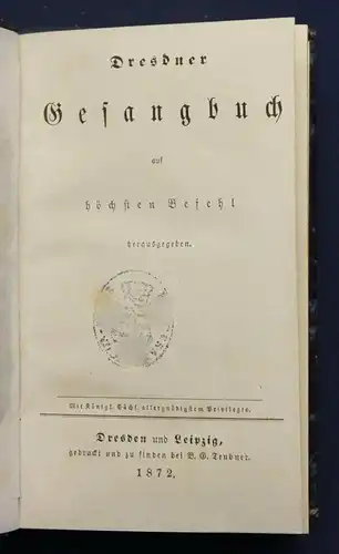 Dresdner Gesangbuch 1872 Religion Gesellschaft Christentum Kultur Glauben sf