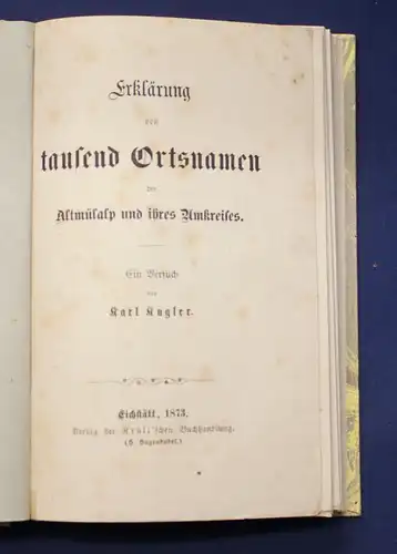 kugler Erklärung von tausend Ortsnamen der Altmülalp und ihres Umkreises 1873 js