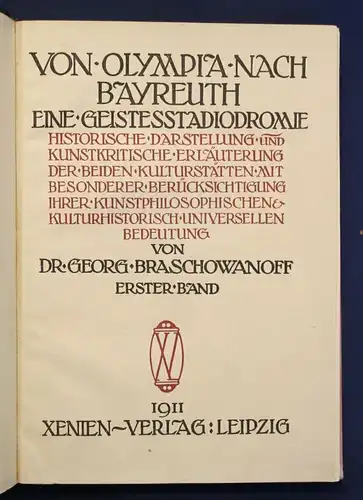 Braschowanoff Von Olympia nach Bayreuth 2 Bde 1911 Geschichte Kunst sf