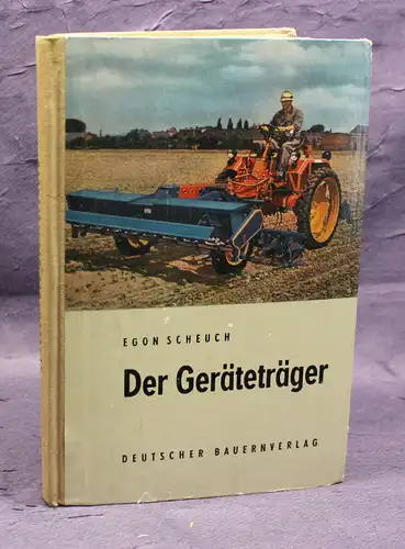 Ing. Egon Scheuch Der Geräteträger 1959 Landwirtschaft Entwicklungen js