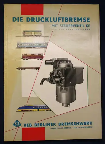 Die Druckluftbremse mit Steuerventil KE um 1970 Geschichte Technik Eisenbahn sf