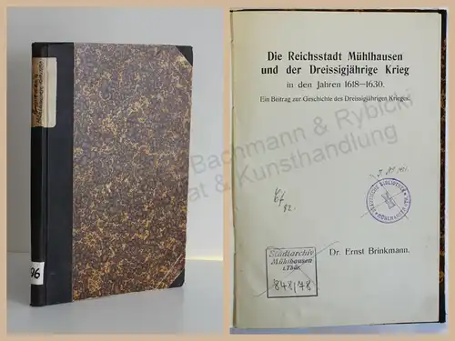 Brinkmann Die Reichsstadt Mühlhausen und der Dreißigjährige Krieg 1912 Thüringen