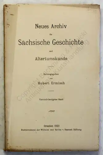 Lippert Ermisch Neues Archiv für Sächsische Geschichte 44. Band 1923 Sachsen xy