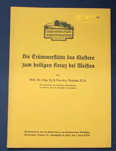 Die Trümmerstätte des Klosters zum heiligen Kreuz b. Meißen Heft1- 4 Bd. XXVI js