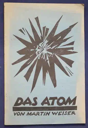 Original Prospekt von Weiler Das Atom 1922 Forschung Geschichte Technik sf