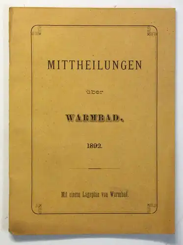 Original Prospekt Mittheilungen über Warmbad mit Lageplan 1892 Sachsen Saxonica