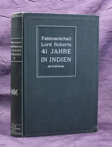 Feldmarschall Lord Roberts in 41 in Indien 1904 2.Band von 2 Krieg Gefecht js