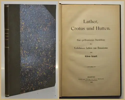 Reindell Luther, Crotus und Hutten 1890 Humanismus Literatur Darstellung sf