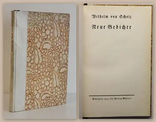 Wilhelm von Scholz Neue Gedichte 1913 EA limitierte Auflage Drugulin Druck 1/500