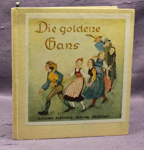 Brüder Grimm Die Golden Gans um 1930 selten Märchen Kinderbuch Literatur js