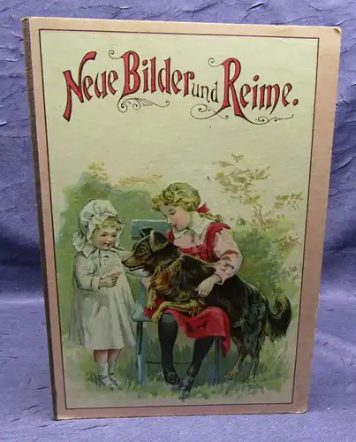 Neue Bilder und Reime um 1895 Belletristik Kinderbuch Geschichten