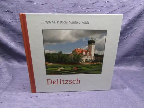 Pietsch, Wilde Delitzsch 2012 Stadtgeschichte Soziale Entwicklung Bauwerke js