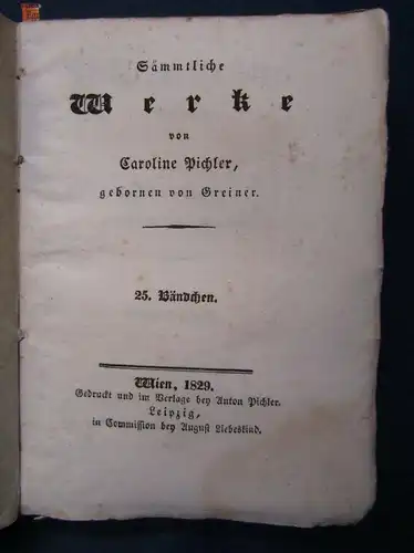 Sämmtliche Werke Caroline Pichler 25. Band 1829 "Prosaische Auffsätze 2.Teil" sf