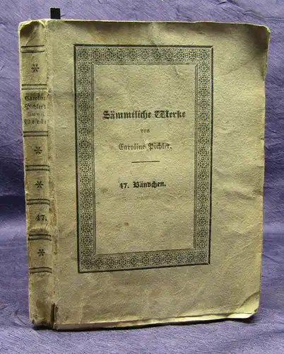 Sämmtliche Werke Caroline Pichler 47. Bd 1832 "Friedrich der Streitbare" sf