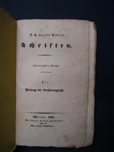 Velde's Schriften 20. Band "Heilung der Eroberungsucht" 1828 selten sf