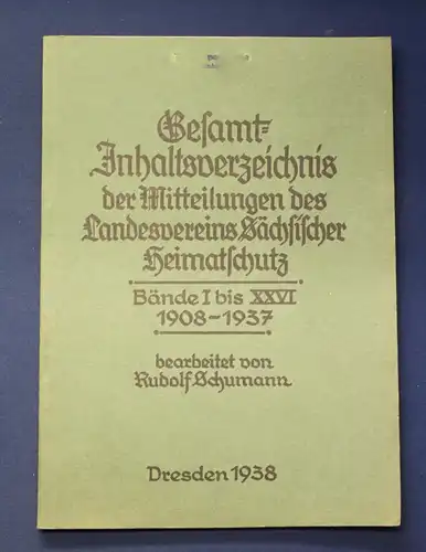 Gesamt- Inhaltsverz. d. Mitteilungen d. Landesverein Sächs. Heimatschutz 1938 js