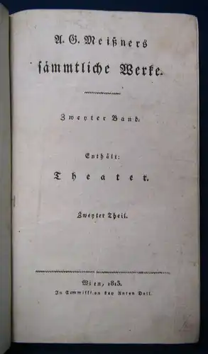 Meißners sämmtliche Werke 2.Bd. Theater 2. Theil 1813 Belletristik Klassiker js