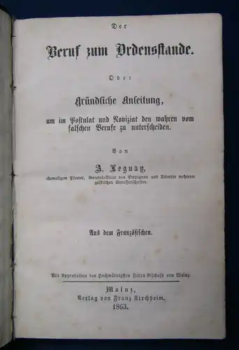 Leguay Der Beruf zum Ordenstande oder Gründliche Anleitung 1863 Kirche js