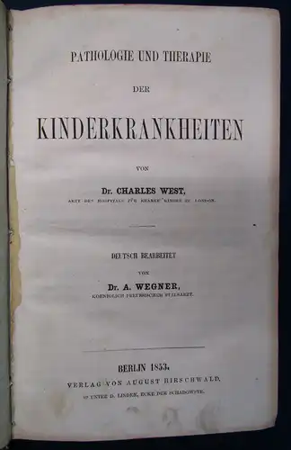 West/ Wegner Pathologie und Therapie der Kinderkrankheiten 1853 Medizin sf