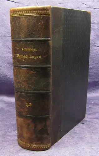 Lohmann Betrachtungen auf alle Tage des Jahres 1894 Theologie Christentum  js