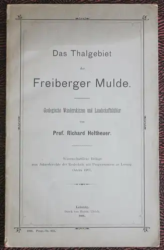 Holtheuer Das Thalgebiet der Freiberger Mulde. Geologische Wanderskizzen 1901 xz