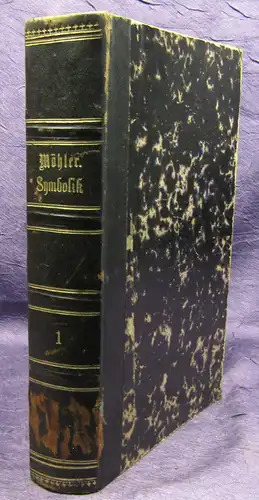 Möhler Symbolik der Katholiken und Protestanten 1873 Religion Theologie sf