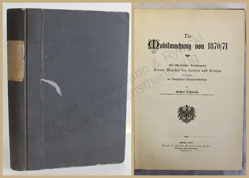 Lehmann Die Mobilmachung von 1870/71 1905 Geschichte Gesellschaft Politik xy