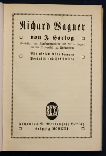Hartog Richard Wagner 1913 Komponist Literatur Biographie Musik Kultur sf