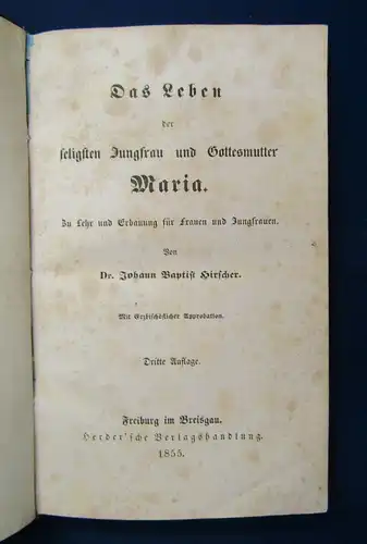 Kirscher Das Leben der seligsten Jungfrau und Gottesmutter Maria 1855 js