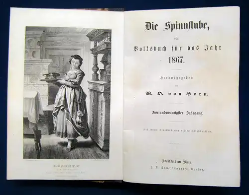 Horn Die Spinnstube (Ein Volksbuch) 22. Jhg 1867 Geschichten Belletristik sf