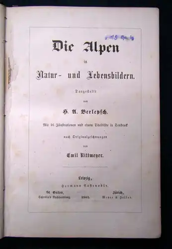 Berlepsch Die Alpen in Natur- und Lebensbildern 1861 Geografie Ortskunde sf