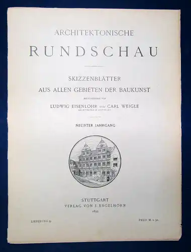 Eisenlohr/ Weigle Architektonische Rundschau 9. Jhg Lieferung 9 1893 Kunst sf